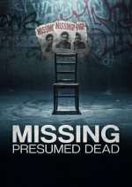 Watch Missing, Presumed Dead Fmovies