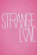 Watch Strange Love Fmovies