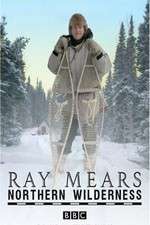 Watch Ray Mears' Northern Wilderness Fmovies