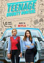 Watch Teenage Bounty Hunters Fmovies