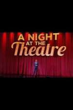 Watch A Night at the Theatre Fmovies