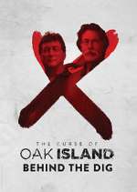 Watch The Curse of Oak Island: Behind the Dig Fmovies