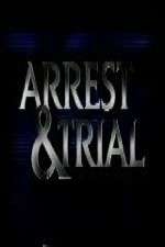 Watch Arrest & Trial Fmovies