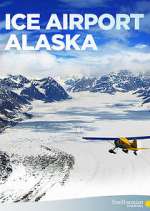 Watch Ice Airport Alaska Fmovies