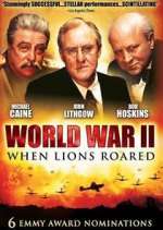 Watch World War II: When Lions Roared Fmovies