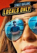 Watch Street Outlaws: Locals Only Fmovies