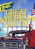 Watch Griff\'s Great American South Fmovies