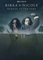 Watch Bibaa & Nicole: Murder in the Park Fmovies
