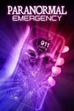 Watch Paranormal Emergency Fmovies