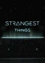 Watch Strangest Things Fmovies