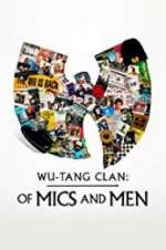 Watch Wu-Tang Clan: Of Mics and Men Fmovies