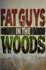 Watch Fat Guys in the Woods Fmovies