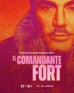 Watch El comandante Fort Fmovies