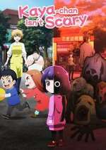 Watch Kaya-chan Isn\'t Scary Fmovies