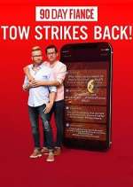 Watch 90 Day FiancÃ©: TOW Strikes Back! Fmovies
