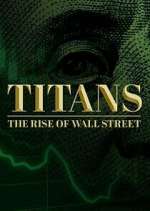 Watch Titans: The Rise of Wall Street Fmovies