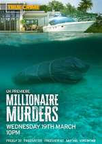 Watch Millionaire Murders Fmovies
