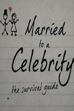 Watch Married to a Celebrity: The Survival Guide Fmovies