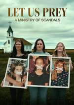 Watch Let Us Prey: A Ministry of Scandals Fmovies