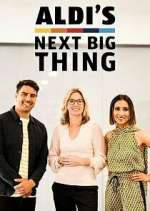 Watch Aldi's Next Big Thing Fmovies