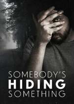 Watch Somebody\'s Hiding Something Fmovies