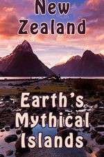 Watch New Zealand: Earth's Mythical Islands Fmovies