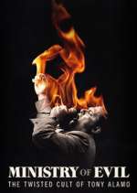 Watch Ministry of Evil: The Twisted Cult of Tony Alamo Fmovies