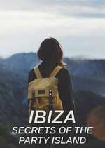 Watch Ibiza: Secrets of the Party Island Fmovies