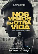 Watch Nos Vemos en Otra Vida Fmovies