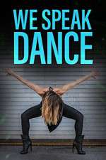 Watch We Speak Dance Fmovies