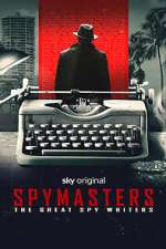 Watch Spymasters: The Great Spy Writers Fmovies