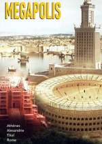 Watch MÃ©gapolis : Les plus grandes villes de l\'AntiquitÃ© Fmovies