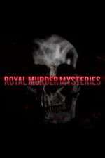Watch Royal Murder Mysteries Fmovies