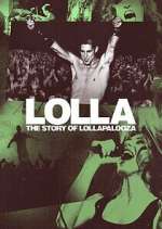 Watch Lolla: The Story of Lollapalooza Fmovies