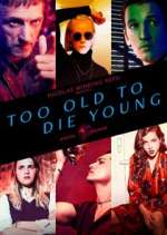 Watch Too Old to Die Young Fmovies