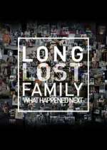 Watch Long Lost Family: What Happened Next Fmovies