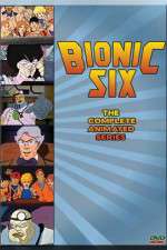 Watch Bionic Six Fmovies
