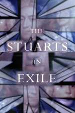 Watch The Stuarts in Exile Fmovies