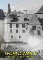 Watch World War II: Secrets from Above Fmovies