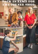 Watch Back in Time for the Corner Shop Fmovies