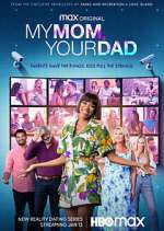 Watch My Mom, Your Dad Fmovies