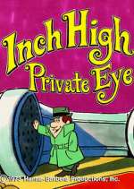 Watch Inch High, Private Eye Fmovies
