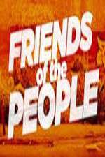 Watch Friends of the People Fmovies