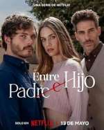 Watch Entre padre e hijo Fmovies