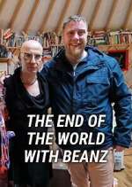 Watch The End of the World with Beanz Fmovies